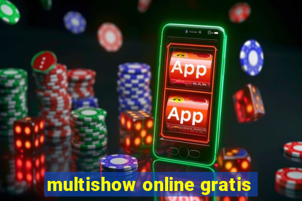 multishow online gratis